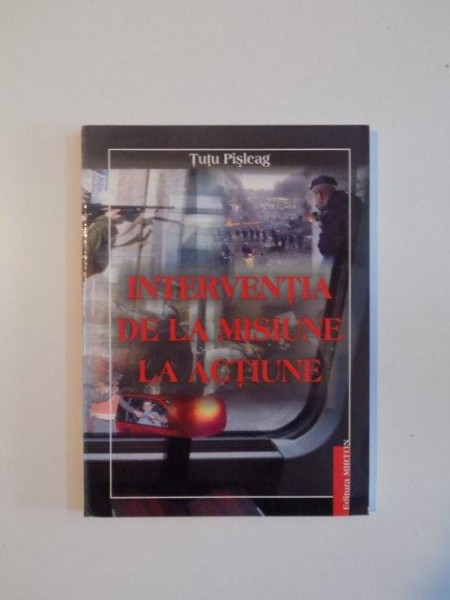 INTERVENTIA DE LA MISIUNE LA ACTIUNE de TUTU PISLEAG , 2003