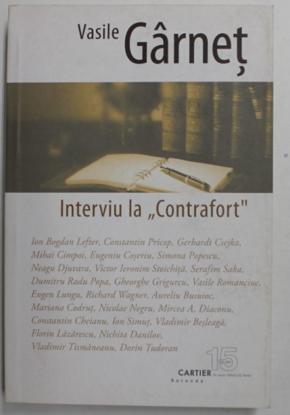 INTERVIU LA  '' CONTRAFORT '' de VASILE GARNET , cu ION BOGDAN LEFTER ...DORIN TUDORAN , 2010