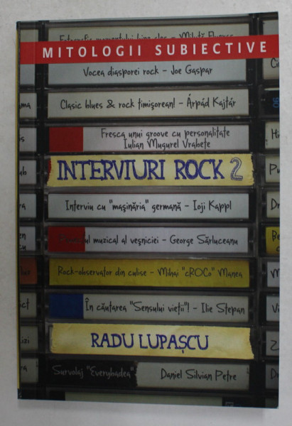 INTERVIURI ROCK , VOLUMUL 2 de RADU LUPASCU , 2015