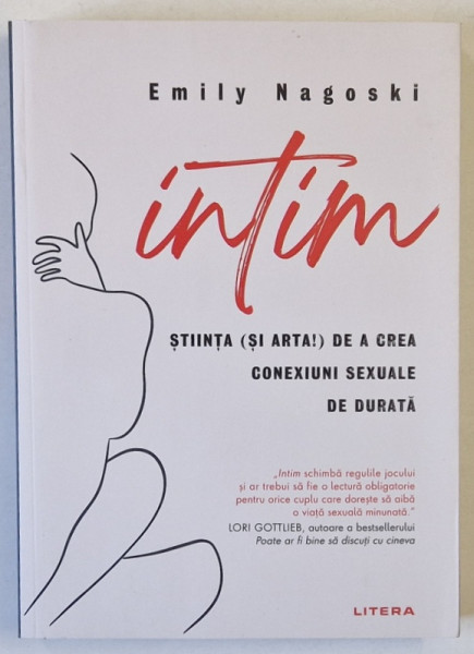 INTIM , STIINTA SI ARTA DE A CREA CONEXIUNI SEXUALE DE DURATA de EMILY NAGOSKI , 2024