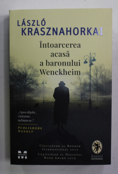 INTOARCEREA ACASA A BARONULUI WENCKHEIM de LASZLO KRASZNAHORKAI , 2021