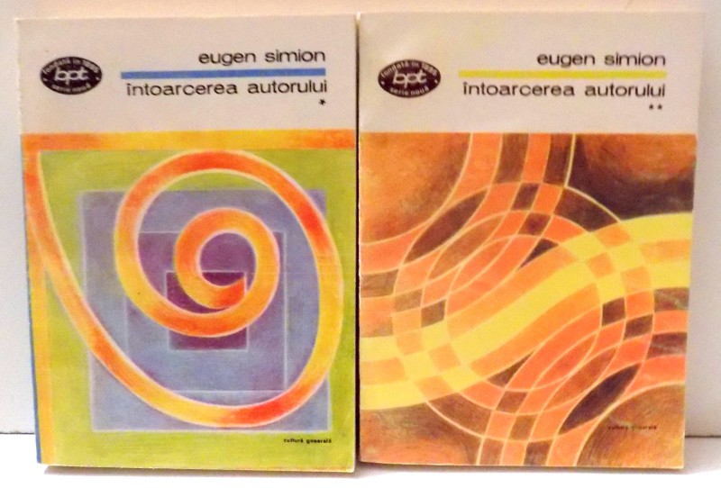 INTOARCEREA AUTORULUI de EUGEN SIMION , VOL I-II , 1993