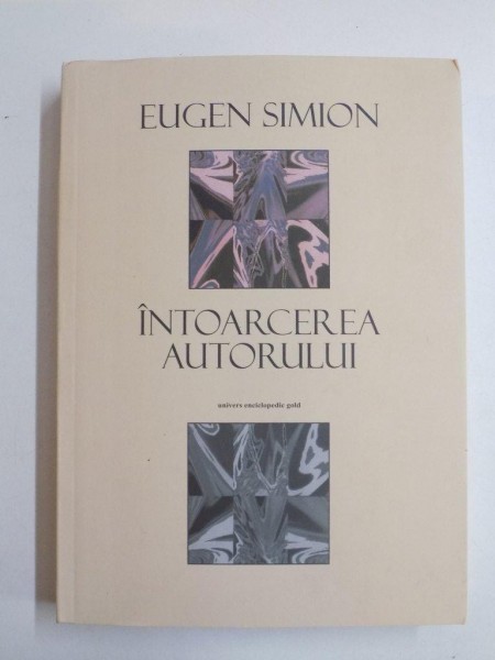 INTOARCEREA AUTORULUI...de EUGEN SIMION 2013