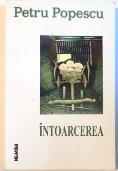 INTOARCEREA de PETRU POPESCU, 2001