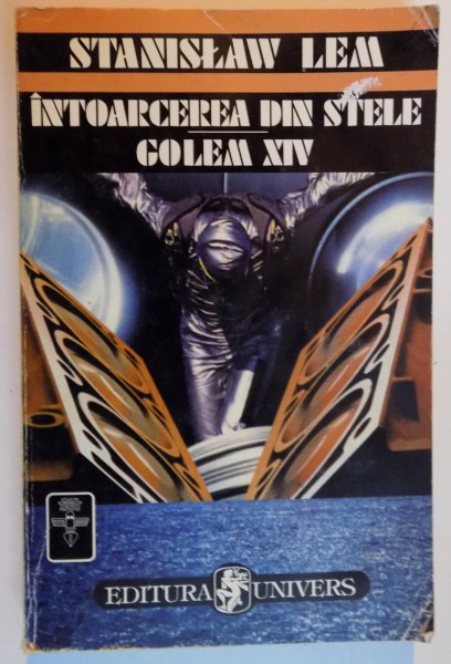 INTOARCEREA DIN STELE , GOLEM XIV de STANISLAW LEM , 1981