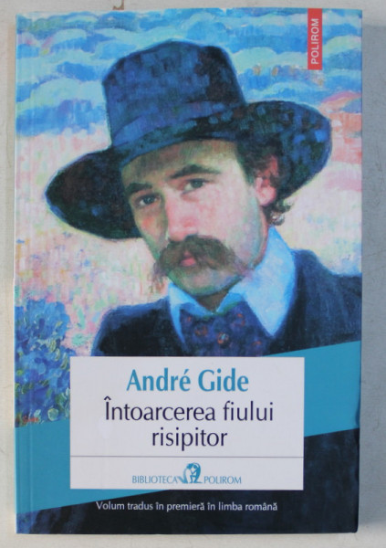 INTOARCEREA FIULUI RISIPITOR de ANDRE GIDE , 2015