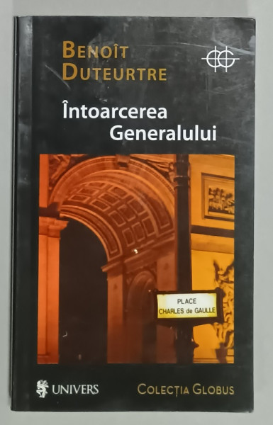 INTOARCEREA  GENERALULUI de BENOIT DUTEURTE , 2010