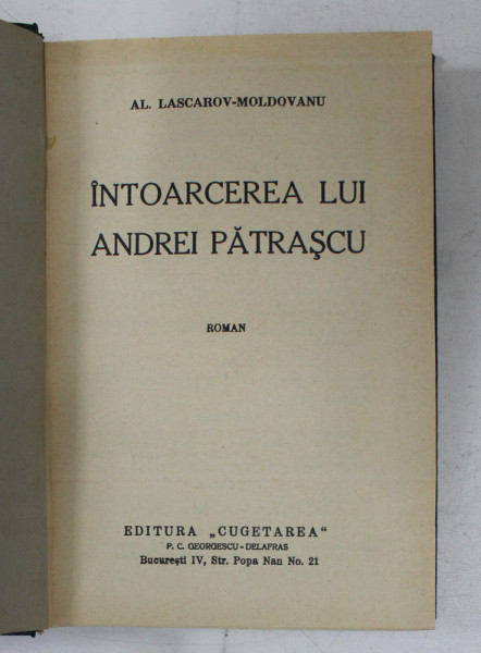 INTOARCEREA LUI ANDREI PATRASCU - roman de AL. LASCAROV - MOLDOVANU , 1937