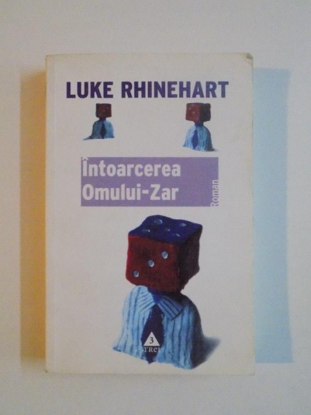 INTOARCEREA OMULUI-ZAR de LUKE RHINEHART, 2007