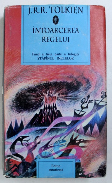 INTOARCEREA REGELUI de J.R.R. TOLKIEN , a treia parte a trilogiei &quot; STAPANUL INELELOR &quot; , 2001