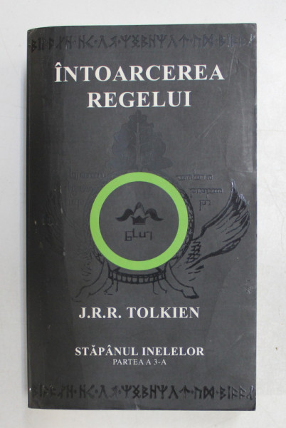 INTOARCEREA REGELUI de J.R.R. TOLKIEN , ultima parte a trilogiei STAPANUL INELELOR , 2010