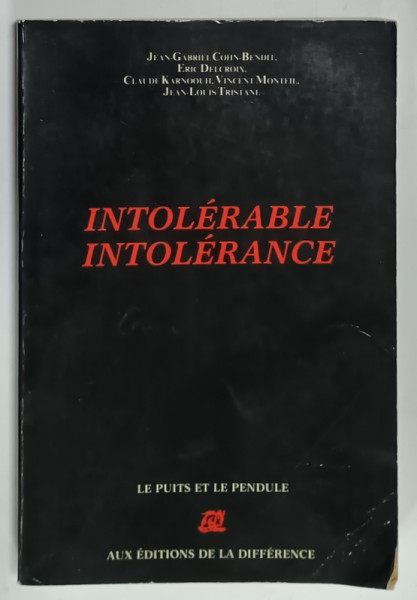 INTOLERABLE INTOLERANCE , RECUEIL DE TEXTES ..., 1981, PREZINTA URME DE UZURA