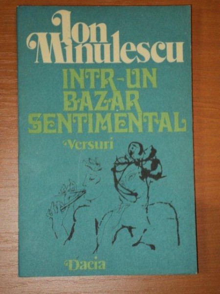 INTR-UN BAZAR SENTIMENTAL-ION MINULESCU,1977