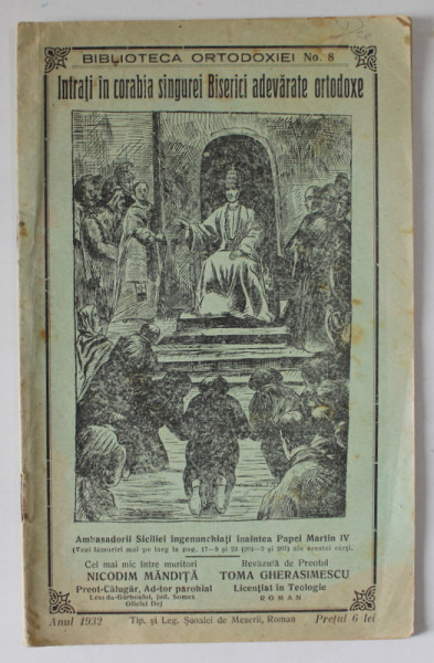 INTRATI IN CORABIA SINGUREI BISERICI ADEVARATE ORTODOXE de NICODIM MANDITA si TOMA GHERASIMESCU , 1932