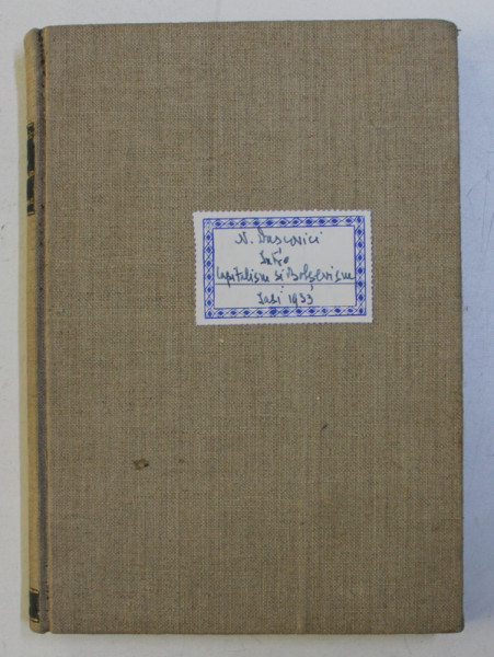 INTRE CAPITALISM SI BOLSEVISM de N . DASCOVICI , 1933