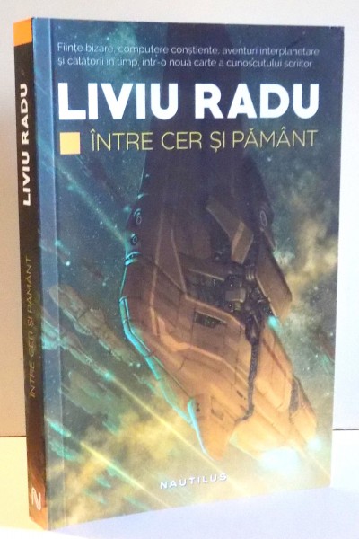 INTRE CER SI PAMANT de LIVIU RADU , 2015