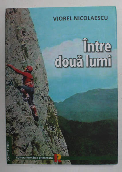 INTRE DOUA LUMI de VIOREL NICOLAESCU , 2021
