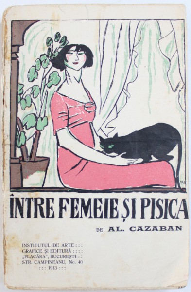 INTRE FEMEIE SI PISICA de AL. CAZABAN ,  ilustratia copertei  de ISER , 1913