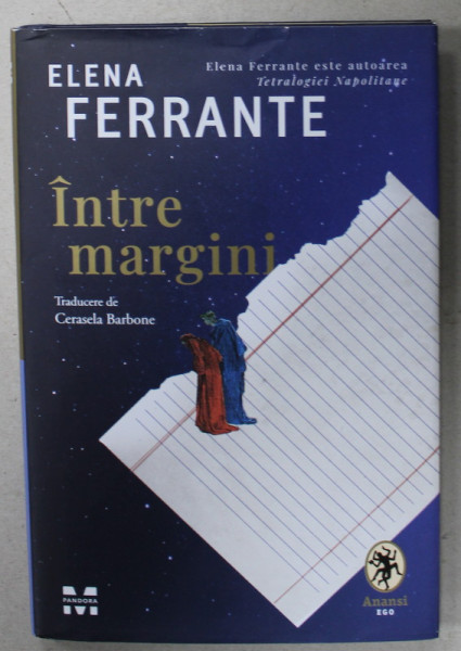 INTRE MARGINI de ELENA FERRANTE , DESPRE PLACEREA DE A CITI SI DE A SCRIE, 2024