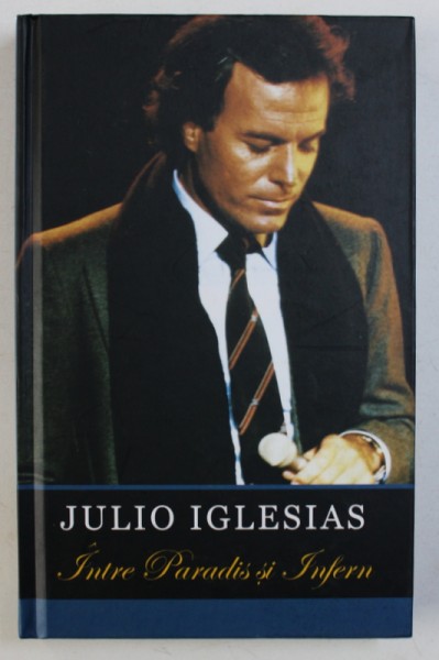 INTRE PARADIS SI INFERN de JULIO IGLESIAS , 2008