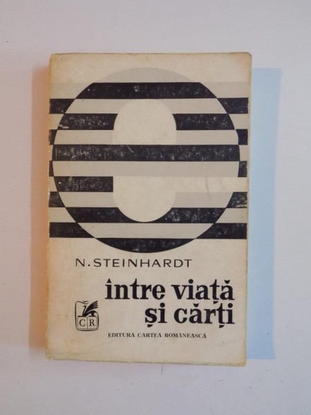 INTRE VIATA SI CARTI de N. STEINHARDT, CONTINE DEDICATIA AUTORULUI 1976