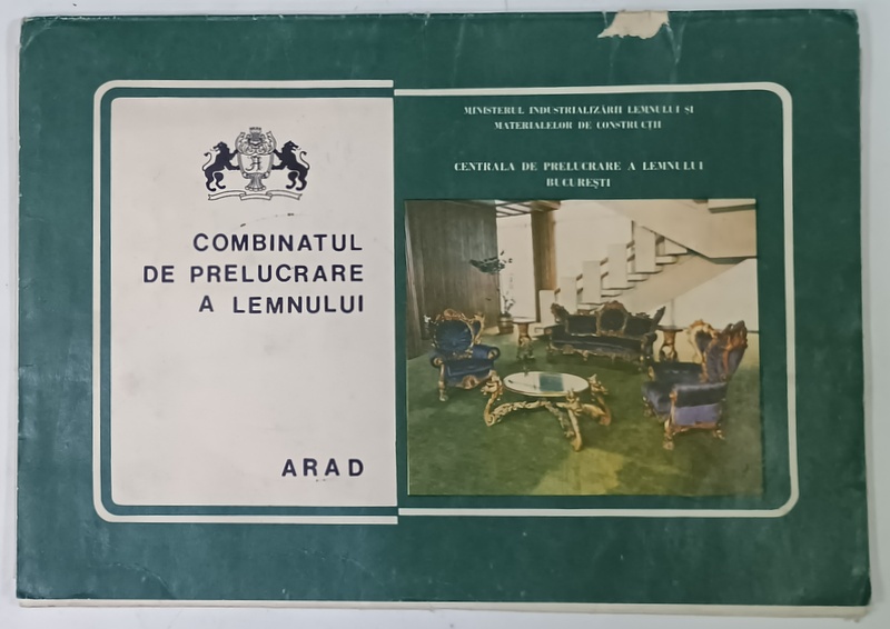 INTREPRINDEREA DE PRELUCRARE A LEMNULUI , ARAD  , MAPA DE PREZENTARE  CU PLANSE ,ANII ' 70