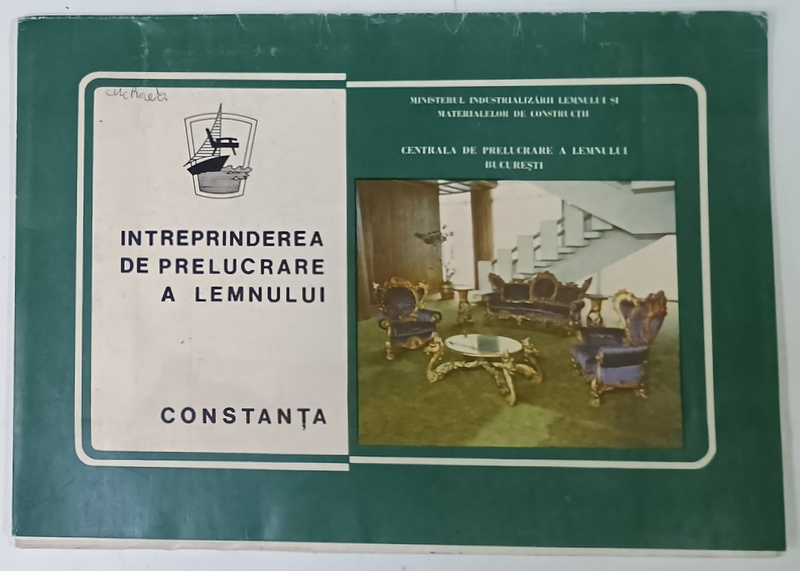 INTREPRINDEREA DE PRELUCRARE A LEMNULUI , CONSTANTA  , MAPA DE PREZENTARE  CU PLANSE ,ANII ' 70