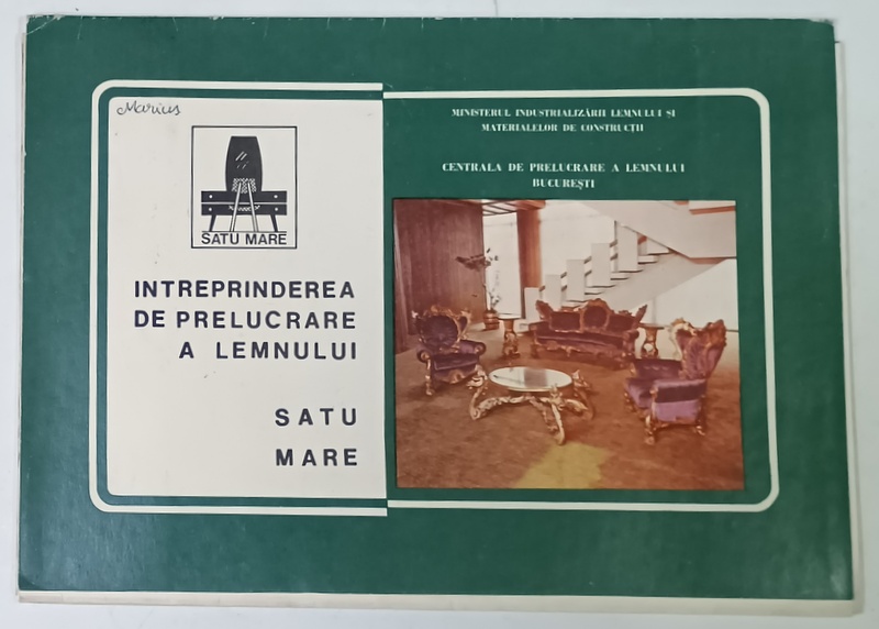 INTREPRINDEREA DE PRELUCRARE A LEMNULUI ,SATU MARE  , MAPA DE PREZENTARE  CU PLANSE ,ANII ' 70
