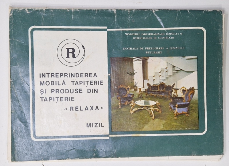 INTREPRINDEREA MOBILA , TAPITERIE SI PRODUSE DIN TAPITERIE ' RELAXA ' , MIZIL , MAPE DE PREZENTARE , ANII  '70 - ' 80