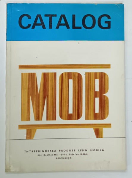 INTREPRINDEREA PRODUSE LEMN , MOBILA , BUCURESTI , CATALOG MOB , ANII '70