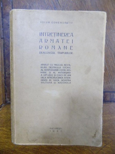 Intretinerea Armatei Romane, Bucuresti 1941