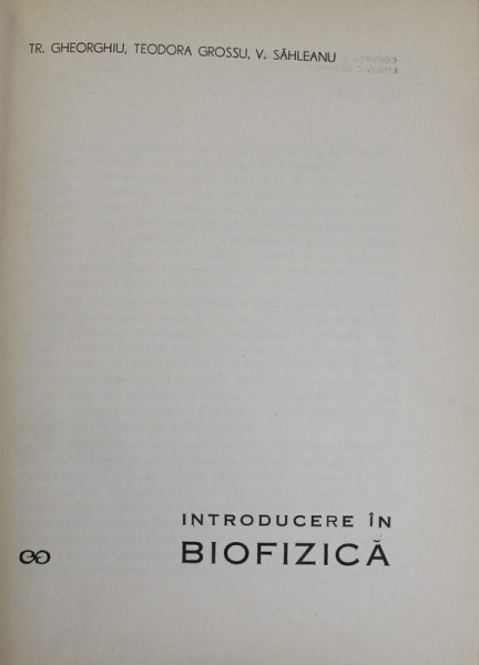 INTRODUCERE IN BIOFIZICA , 1967
