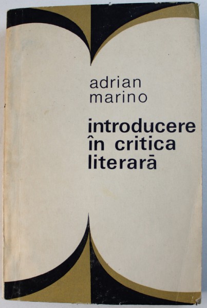 INTRODUCERE IN CRITICA LITERARA de ADRIAN MARINO , 1968 , DEDICATIE*