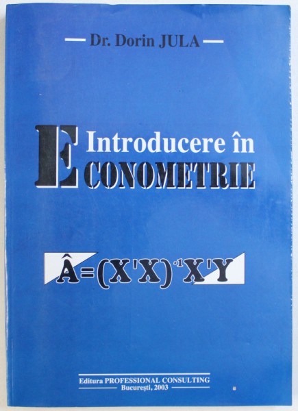 INTRODUCERE IN ECONOMIE de DORIN JULA , 2003