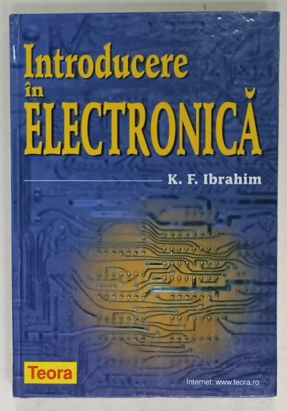 INTRODUCERE IN ELECTRONICA de K.F. IBRAHIM , 2001