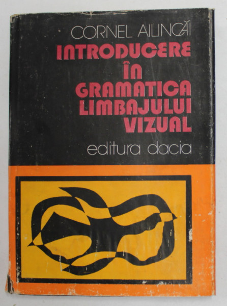 INTRODUCERE IN GRAMATICA LIMBAJULUI VIZUAL-CORNEL AILINCAI,1982 , PREZINTA HALOURI DE APA