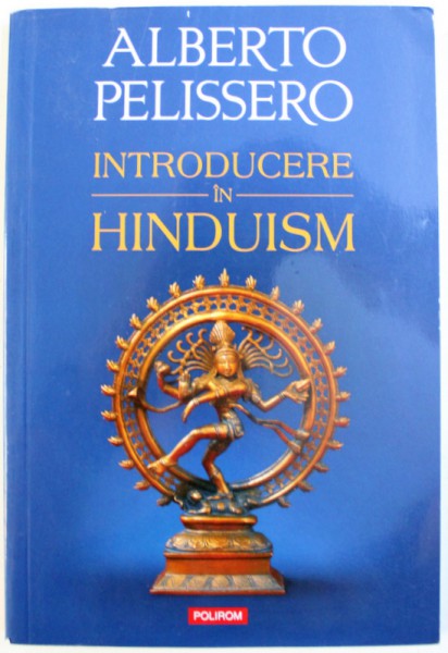 INTRODUCERE IN HINDUISM de ALBERTO PELISSERO , 2014