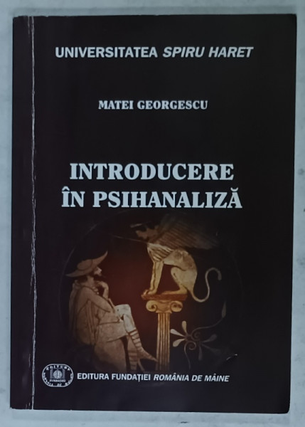 INTRODUCERE IN PSIHANALIZA de MATEI GEORGESCU , 2016