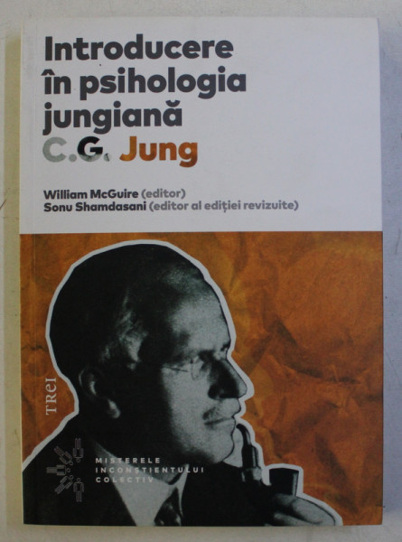 INTRODUCERE IN PSIHOLOGIA JUNGIANA de C.G. JUNG , editor WILLIAM McGUIRE , 2017