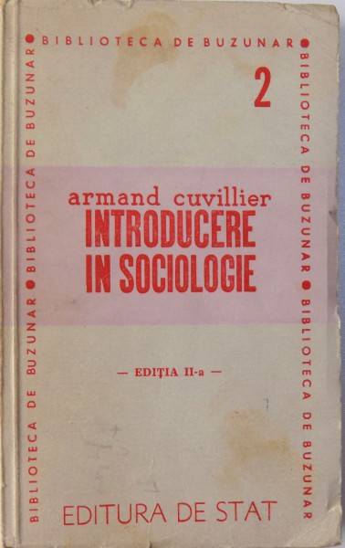 INTRODUCERE IN SOCIOLOGIE de ARMAND CUVILLIER , 1947