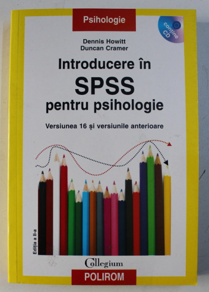 INTRODUCERE IN SPSS PENTRU PSIHOLOGIE , EDITIA A II-A , 2010