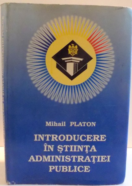 INTRODUCERE IN STIINTA ADMINISTRATIEI PUBLICE , 1999