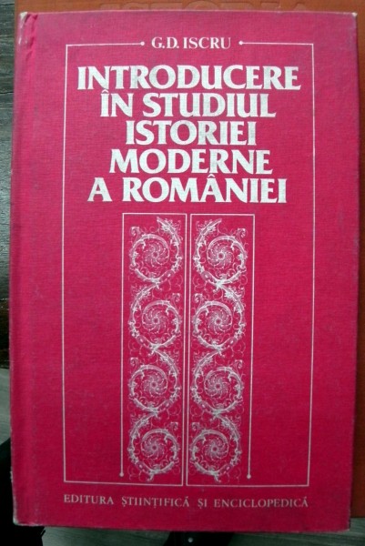 Introducere in studiul istoriei moderne a Romaniei