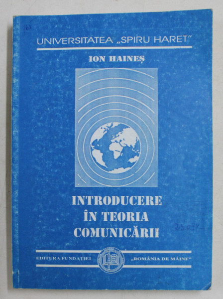INTRODUCERE IN TEORIA COMUNICARII de ION HAINES , 1998