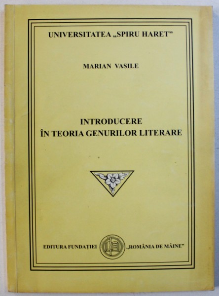 INTRODUCERE IN TEORIA GENURILOR LITERARE de MARIAN VASILE , 2000