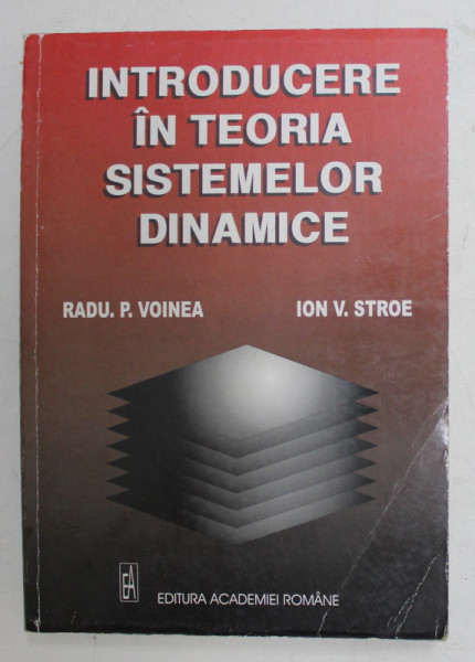 INTRODUCERE IN TEORIA SISTEMELOR DINAMICE de RADU P. VOINEA si ION V. STROE , 2000