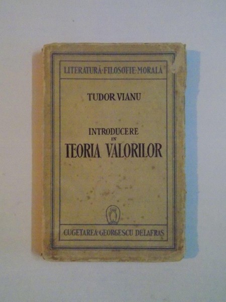 INTRODUCERE IN TEORIA VALORILOR de TUDOR VIANU , 1942