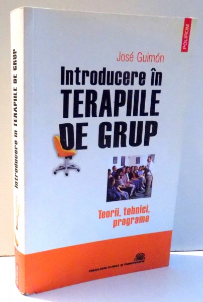 INTRODUCERE IN TERAPIILE DE GRUP de JOSE GUIMON , 2006