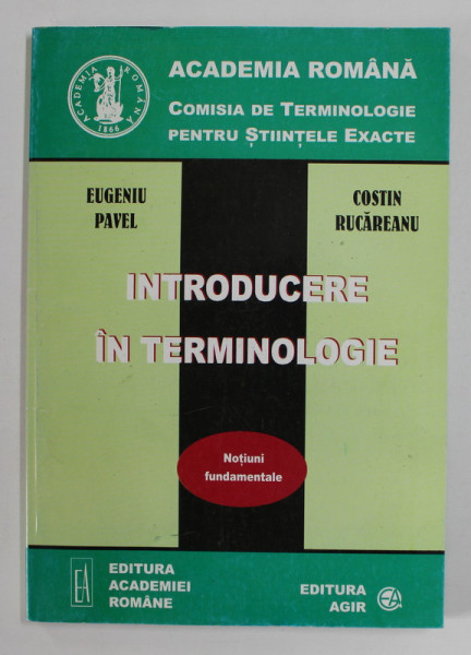 INTRODUCERE IN TERMINOLOGIE de EUGENIU PAVEL si COSTIN RUCAREANU , 2001