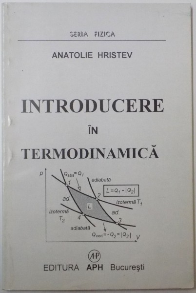 INTRODUCERE IN TERMODINAMICA de ANATOLIE HRISTEV , EDITIA A II A